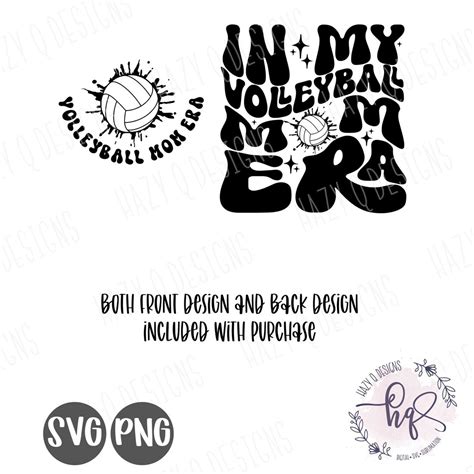 In My Volleyball Mom Era Svg Png Volleyball Mom Svg Volleyball Svg Mom Svg Funny Mom Shirt Svg