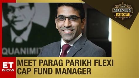 Meet Parag Parikh Flexi Cap Fund Manager The Money Show YouTube