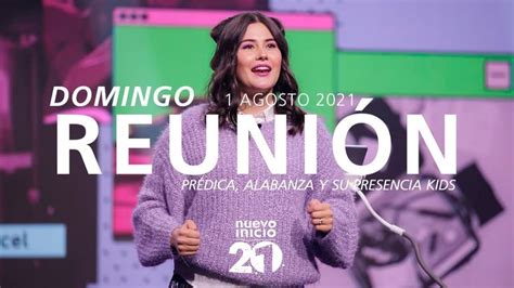 Reunión Domingo Prédica y Alabanza 1 Agosto 2021 El Lugar