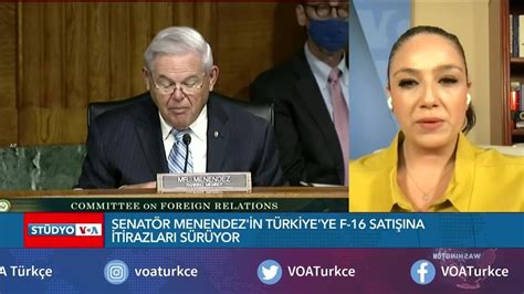 Senatör Menendez in Türkiye ye F 16 satışına itirazları sürüyor VOA