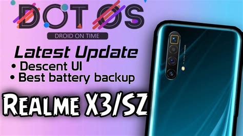 DOT OS Latest Update For Realme X3 SZ Best Rom For Battery Backup