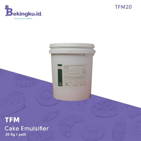 Jual Baking Powder Pengembang Kue Emulsifier TFM 20Kg Pail