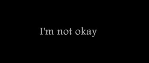 Im Okay Quotes Quotesgram