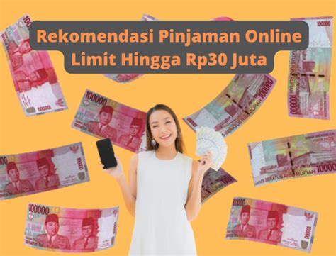 4 Pinjol Langsung Cair Dengan Limit Hingga Rp30 Juta