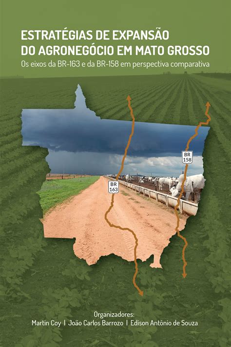 Estratégias de Expansão do Agronegócio em Mato Grosso Editora IABS