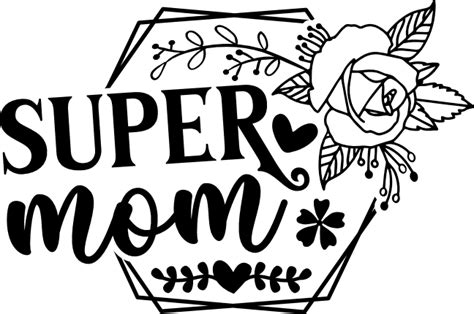 Supermom Free Svg File For Members Mother S Day T Shirt Design For Mom Svg Heart