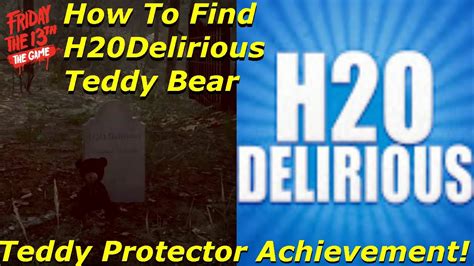 Friday The 13th The Game How To Find H20delirious Teddy Bear Teddy