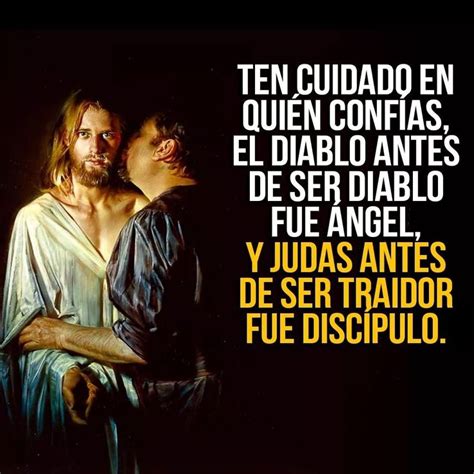 Ten Cuidado En Quien Confias Orden Jesuita Motivacion Frases Bien Dicho