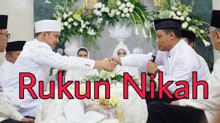 Rukun Nikah Ada Perkara Rukun Nikah Syarat Dan Hukumnya Dalam