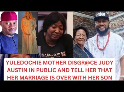 Judy Austin In Tears Has Yul Edochie Mother Publicly Disgr Ce Her And