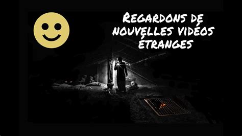 Encore Plus De Vid Os Tranges Histoires Partag Es En Vid O Hdln