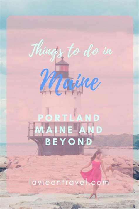 The Best Day Summer Maine Itinerary Summer Maine Activities