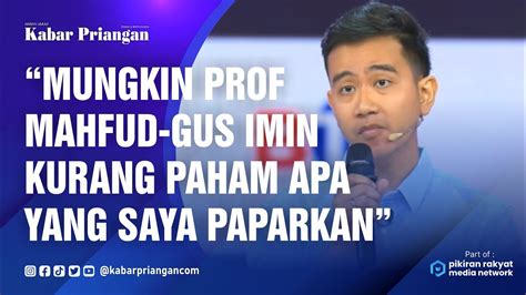 Gibran Sebut Mahfud MD Dan Cak Imin Tak Paham Dengan Pemaparannya Soal