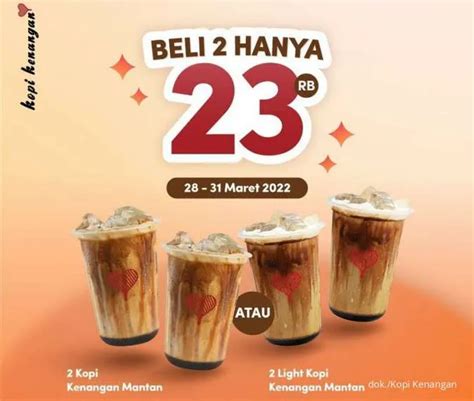 Promo Kopi Kenangan 28 31 Maret 2022 Beli 2 Kenangan Mantan Cuma Rp 23000