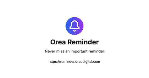 Reminder - Never Miss an Important Reminder