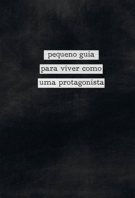 Pequeno Guia Para Viver Como Uma Protagonista Loja Uiclap