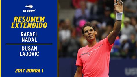 Rafael Nadal Vs Dusan Lajovic Resumen Extendido 2023 US Open Ronda 1