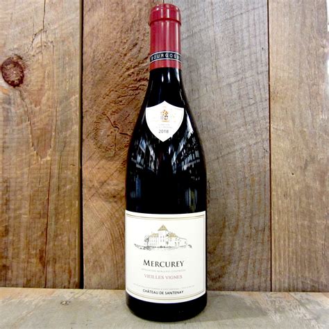 Chateau De Santenay Mercurey Vieilles Vignes 2018 750ml Oak And Barrel