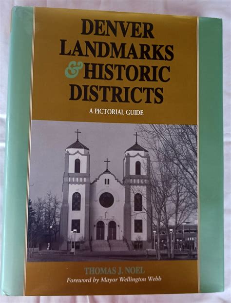 Denver Landmarks & Historic Districts: A Pictorial Guide