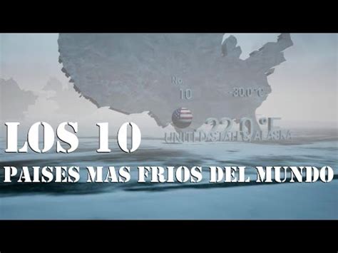 Los 10 Lugares Mas Frios Del Mundo THE 10 COLDEST PLACES IN THE WORLD