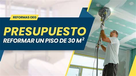 Cuánto cuesta reformar un piso de 30 metros cuadrados YouTube