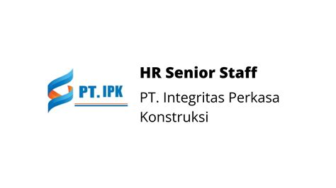 Hr Senior Staff Pt Integritas Perkasa Konstruksi Svb Academy