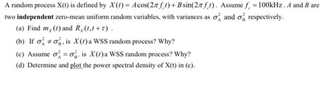 Solved A Random Process X T Is Defined By X T A Cos 21 Chegg