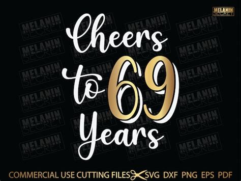 Cheers To 69 Years 69 Birthday Svg 1952 Svg Svg Png 69 Etsy