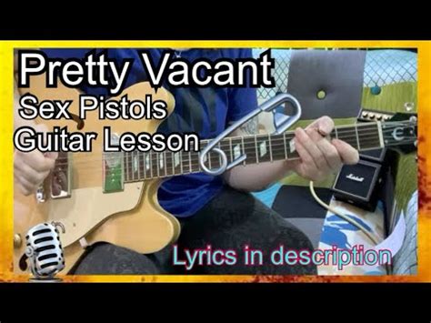 Pretty Vacant Sex Pistols Guitar Tutorial With Lyrics Punk