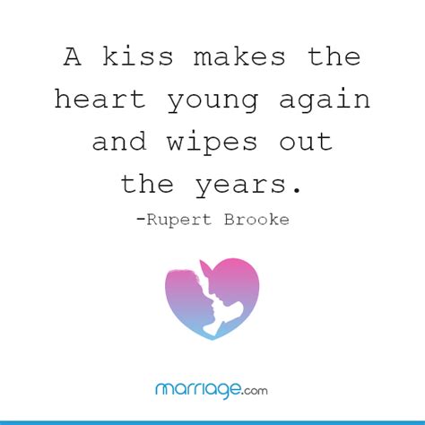 Kiss Quotes - A kiss makes the heart young again and wipes out...