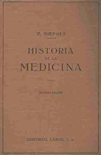 HISTORIA DE LA MEDICINA 2ª edición española ampliada y revisada