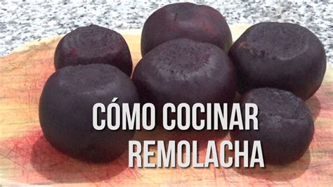 C Mo Cocinar Remolacha Video Youtube