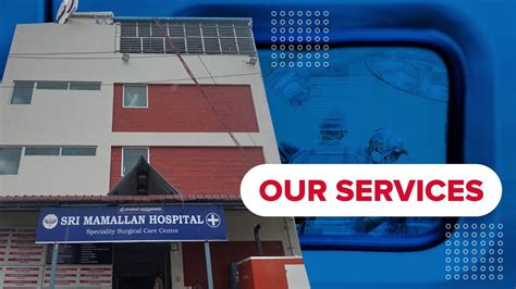 Services Provided At Sri Mamallan Hospital Youtube