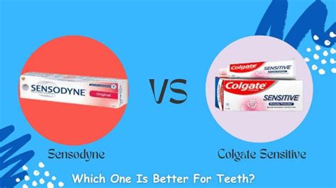 Sensodyne vs Colgate Sensitive: Which Is The Best Toothpaste?