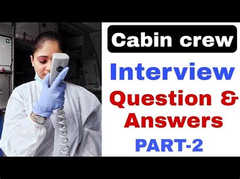 Cabin Crew Interview Question And Answers Flight Attendant Airhostess