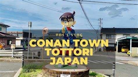 Visit To Conan Town & Museum in Tottori , Japan 2020 https://www ...