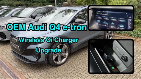 Audi Q4 Wireless QI Charger Upgrade YouTube