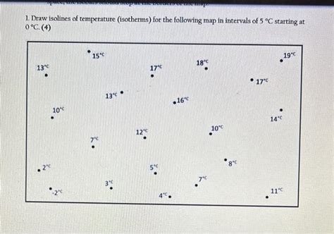 Solved 1 Draw Isolines Of Temperature Isotherms For The