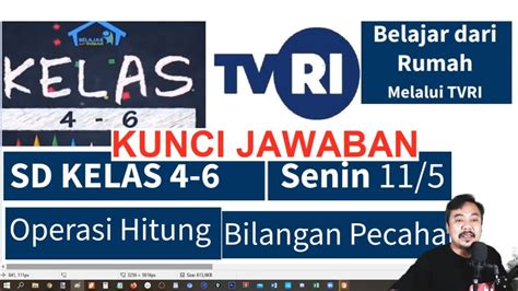 Jawaban Soal TVRI SD Kelas 4 6 Senin 11 Mei 2020 Operasi Hitung