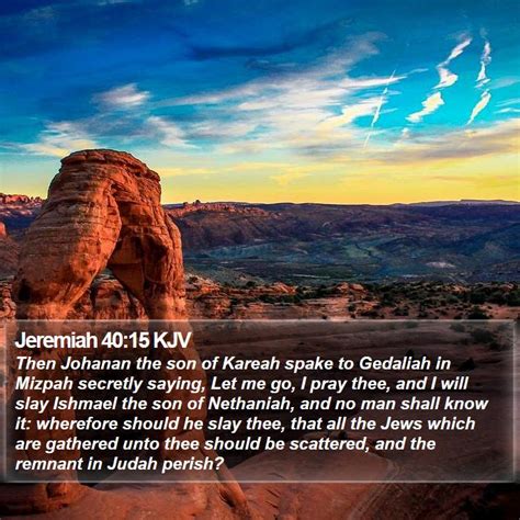 Jeremiah 40 15 KJV Then Johanan The Son Of Kareah Spake To Gedaliah