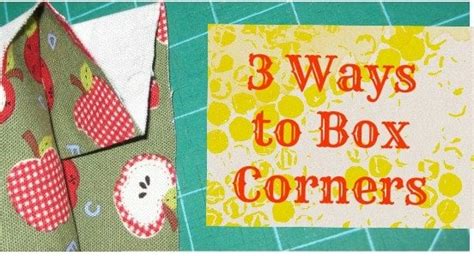 How To Sew Box Corners 3 Ways