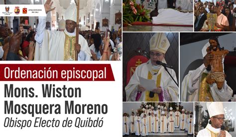 Ordenación de monseñor Wiston Mosquera un signo de alegría y esperanza