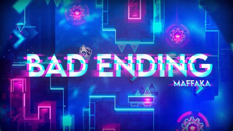 Bad Ending By Maffaka Medium Demon Geometry Dash Youtube