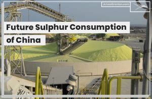 Future Sulphur Consumption Of China Amoot Iranian Trading Company