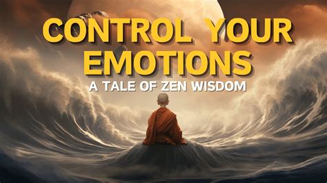 Control Your Emotions丨navigating Lifes Waves With Zen Grace丨zen Story丨