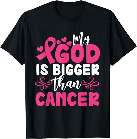 My God Is Bigger Than Cancer Breast Cancer Awareness Month T Shirt