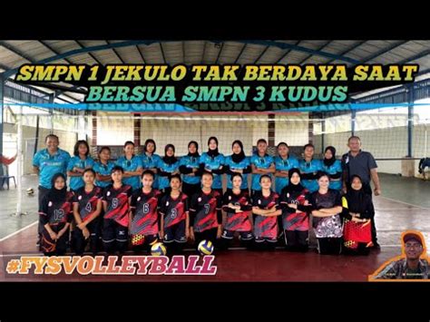 LIVE FINAL SMPN 3 KUDUS VS SMPN 1 JEKULO POPDA CABOR BOLA VOLI PUTRI