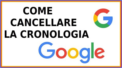 Come Cancellare Cronologia Google Eliminare Ricerche Da Pc Computer