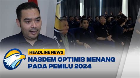 Orientasi Caleg Partai Nasdem Sulut Nasdem Optimis Menang Pada Pemilu