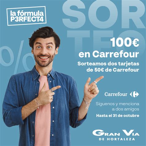 ¡sorteamos Dos Tarjetas De 50€ Para Gastar En Carrefour Centro Comercial Gran Vía De Hortaleza